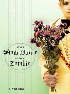 cover image of Never Slow Dance with a Zombie